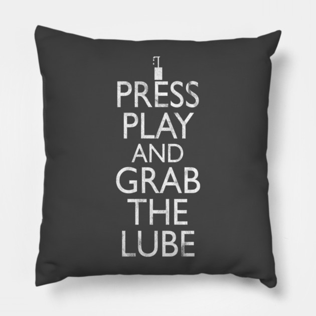 Press Play And Grab The Lube Pillow by belownormal