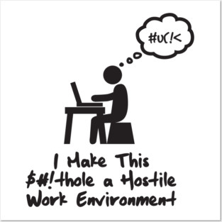 Hostile Work Environment Posters and Art
