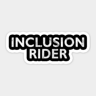 Inclusion Rider Sticker