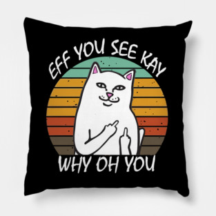 eff you see kay why oh you Pillow
