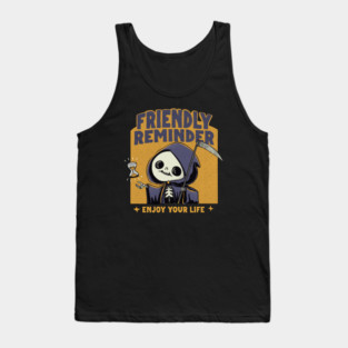 Friendly Reminder Tank Top