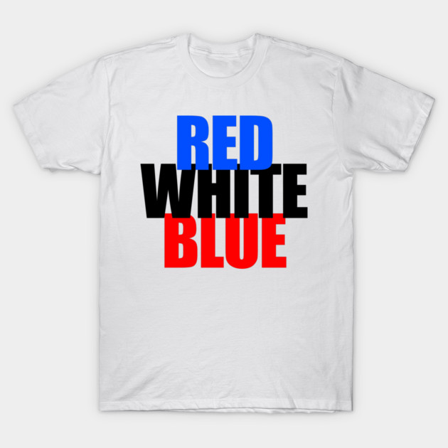 Red, White, and Blue? (Or Blue, Black, and Red?!?) T-Shirt by TshirtWhatever
