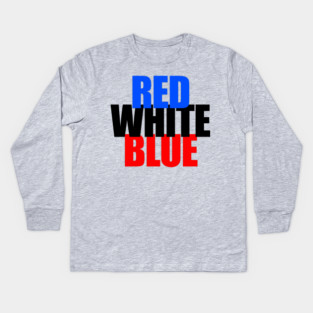 Red, White, and Blue? (Or Blue, Black, and Red?!?) Kids Long Sleeve T-Shirt