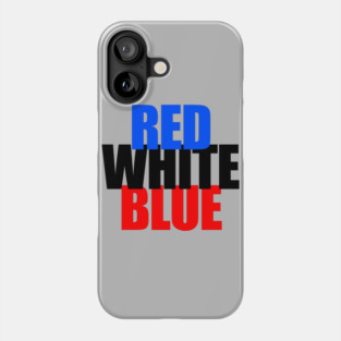 Red, White, and Blue? (Or Blue, Black, and Red?!?) Phone Case
