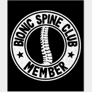 Bionic Spine Club Member Surgery Spinal Fusion Get Well Posters and Art