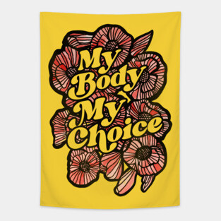 My Body My Choice Tapestry