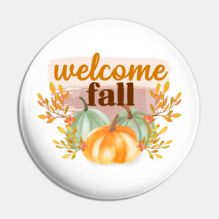 Welcome fall Pin