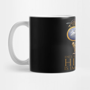 English is important, but history is importanter - Ancient Greek hoplites Mug