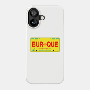 Classic New Mexico License Plate BURQUE Phone Case