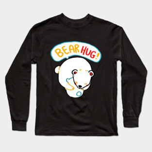 bear hug Long Sleeve T-Shirt