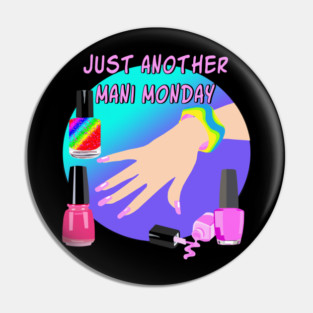 Just Another Mani Monday Pin