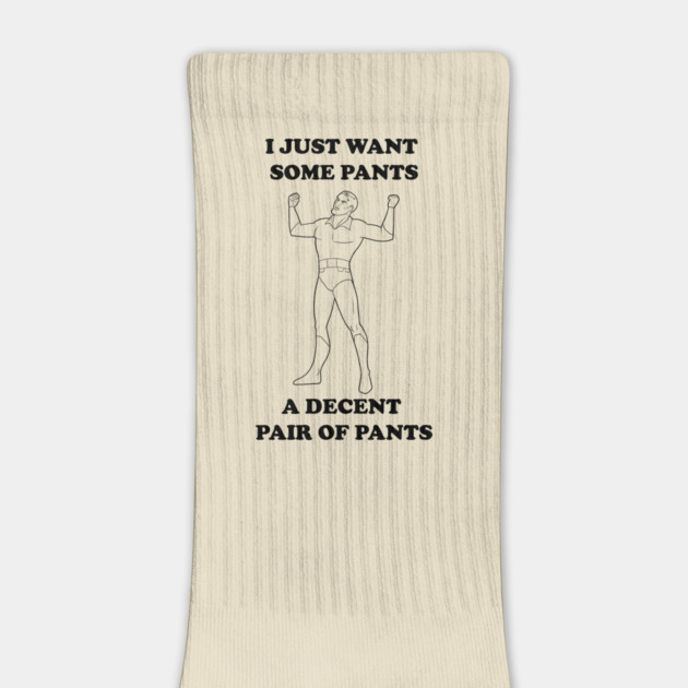 All I Want Is Pants (B&W) by JoTheZette