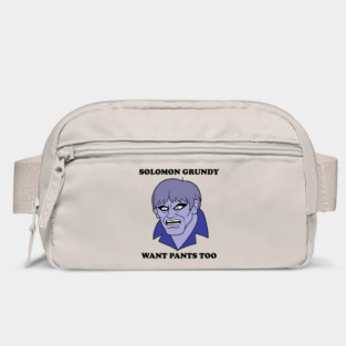 Solomon Grundy Want Pants too! Bag