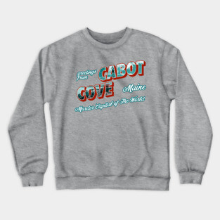 Greetings From Cabot Cove Crewneck Sweatshirt