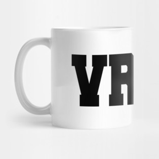 Virtual Reality is Better Than Reality Mug