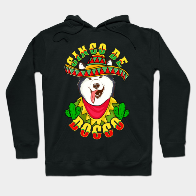 Cinco de Doggo Funny Alaskan Malamute Dog for Cinco de Mayo graphic Hoodie by creative