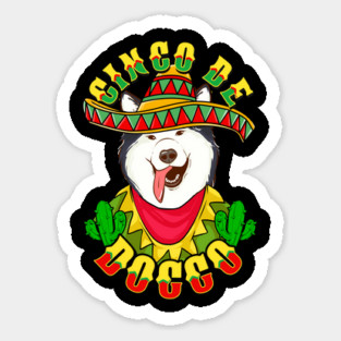 Cinco de Doggo Funny Alaskan Malamute Dog for Cinco de Mayo graphic Sticker