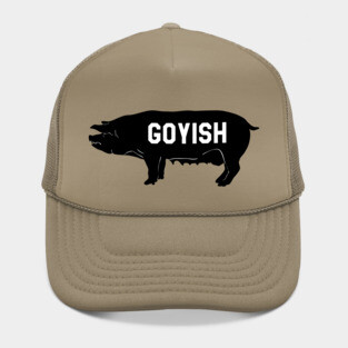 Goyish jewish Design. Used to mean someone who is not a Jew. Hat