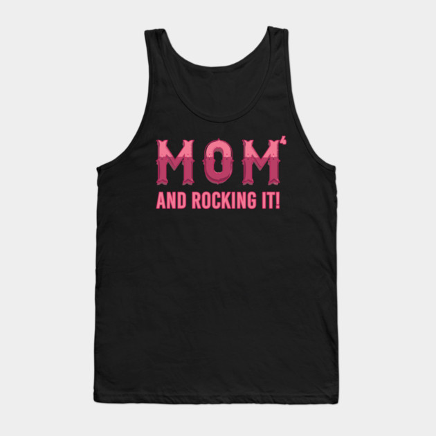Mom of 4 kids & rocking it! Tank Top by creative