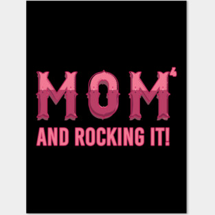 Mom of 4 kids & rocking it! Posters and Art