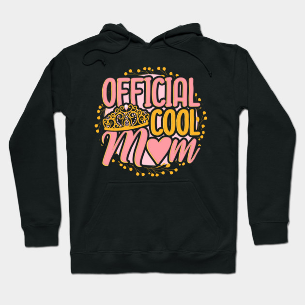 Official Cool Mom Hoodie by creative