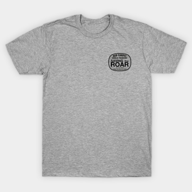 Saving The Roar tee shirt T-Shirt by AllAmerican