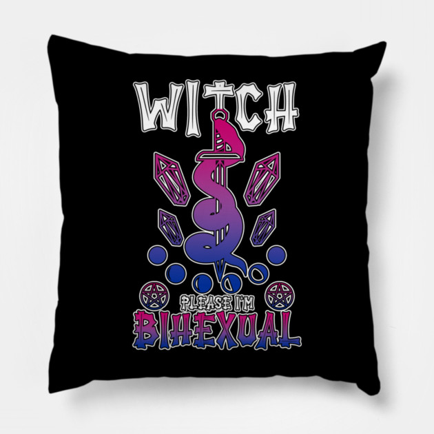 Witch Please I'm BiHexual LGBTQ+ Bisexual Witch Pillow by belownormal