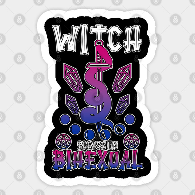 Witch Please I'm BiHexual LGBTQ+ Bisexual Witch Sticker by belownormal