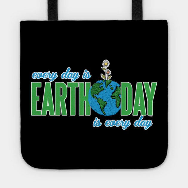 Every day is Earth Day T-Shirt Gift for Earth Day Shirt Tote by creative