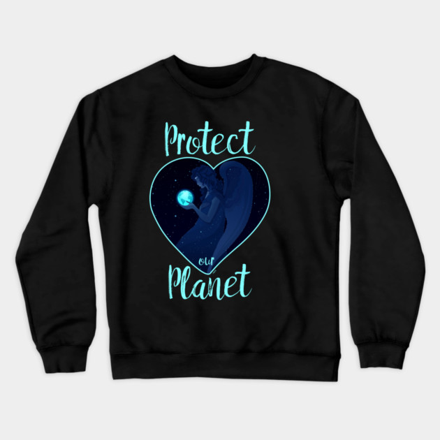 Protect our Planet T-Shirt Gift for Earth Day Crewneck Sweatshirt by creative