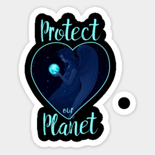 Protect our Planet T-Shirt Gift for Earth Day Sticker