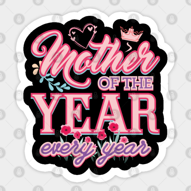 Mother Of The Year Sticker by creative
