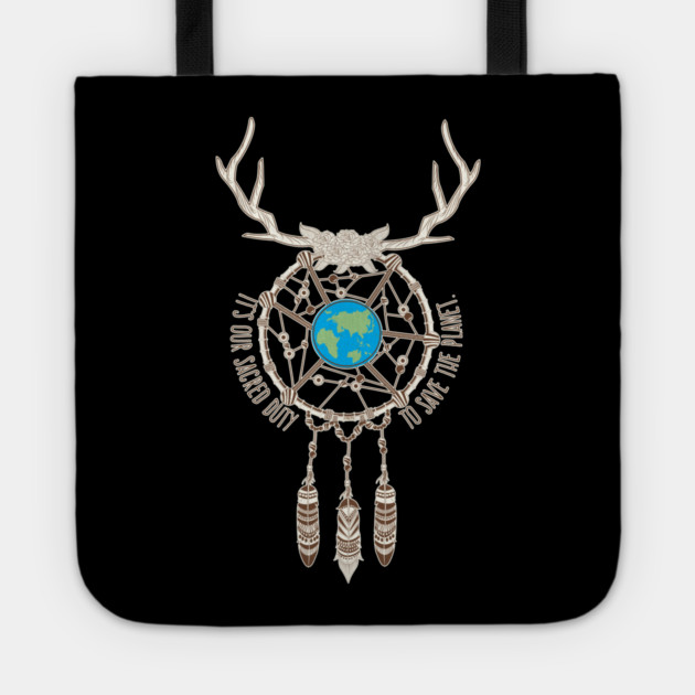 It’s our Sacred Duty to Save the Planet T-Shirt Gift for Earth Day Tote by creative