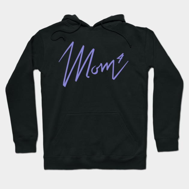 Mom of 4 Hoodie by creative