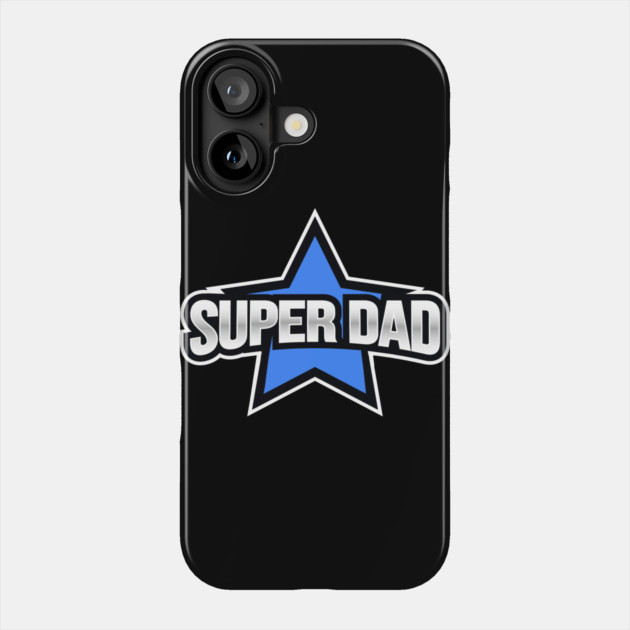Super Dad Phone Case by creative