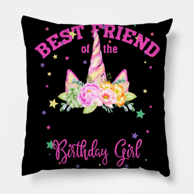Best Friend of the Birthday Girl! Unicorn Face Theme Gift print Pillow by creative