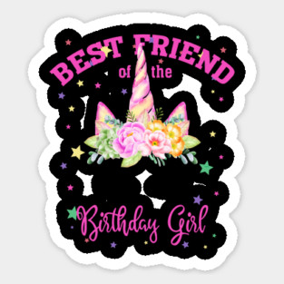 Best Friend of the Birthday Girl! Unicorn Face Theme Gift print Sticker