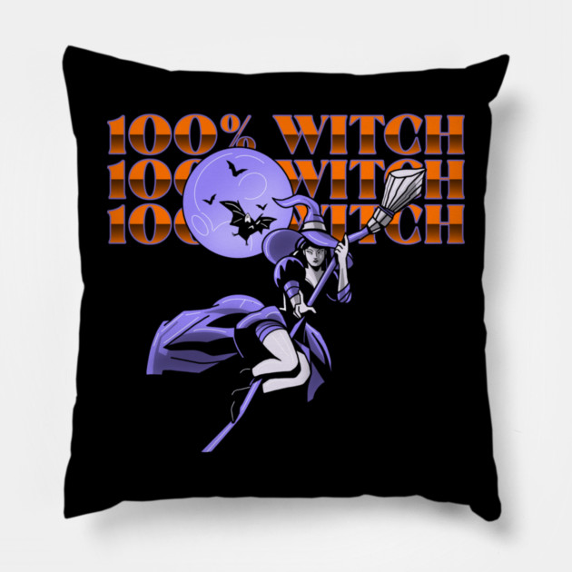 100% Witch Pillow by MCALTees