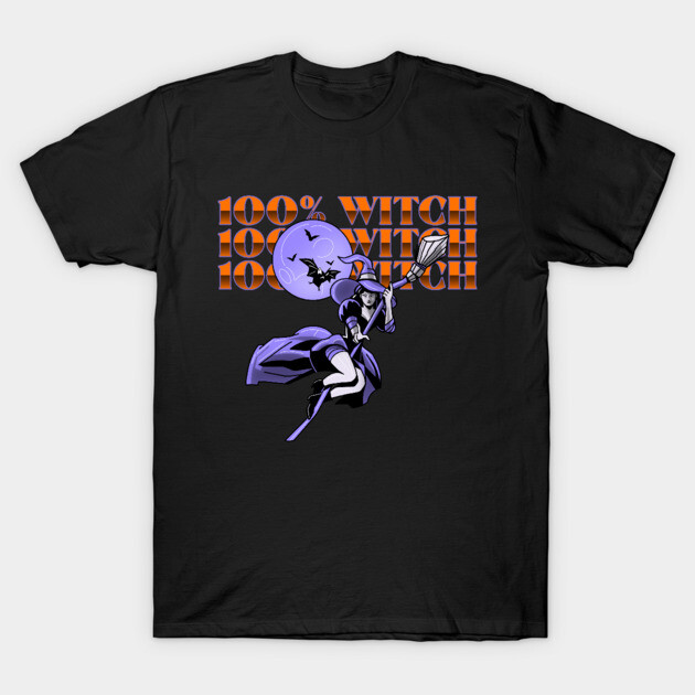 100% Witch T-Shirt by MCALTees