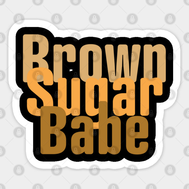 Brown Sugar Babe, Black Woman, African American Woman Sticker by UrbanLifeApparel