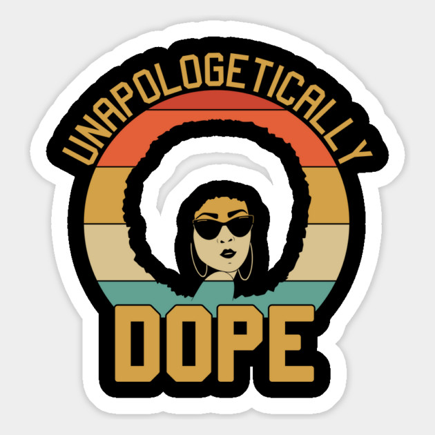 unapologetically dope, Black Woman, Black Girl Magic Magnet by UrbanLifeApparel