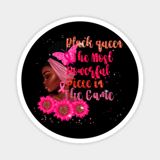 Black Queen The Most Powerful Piece in the Game Magnet by UrbanLifeApparel