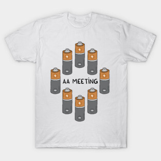 AA meeting T-Shirt