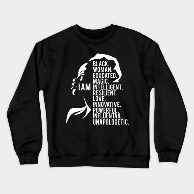 I am a powerful black Woman, black Woman, Black Girl Magic Crewneck Sweatshirt by UrbanLifeApparel