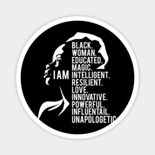 I am a powerful black Woman, black Woman, Black Girl Magic Magnet