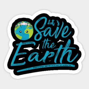 Earth Day Let s Save the Earth Magnet
