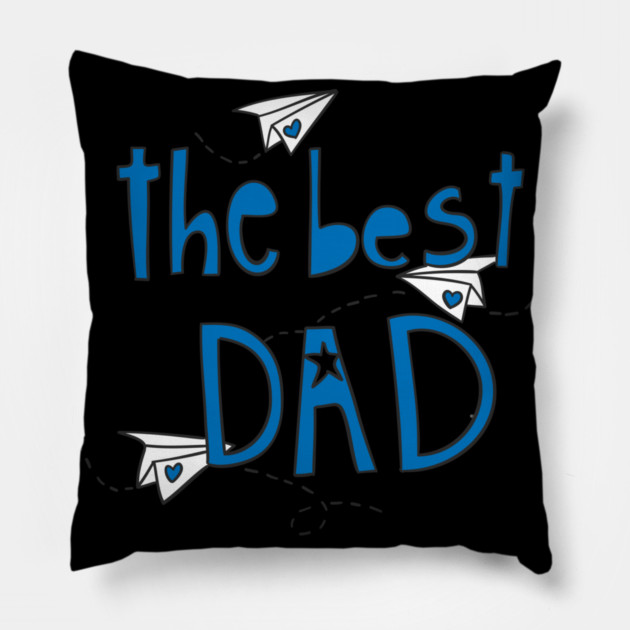 The Best Dad Pillow by creative