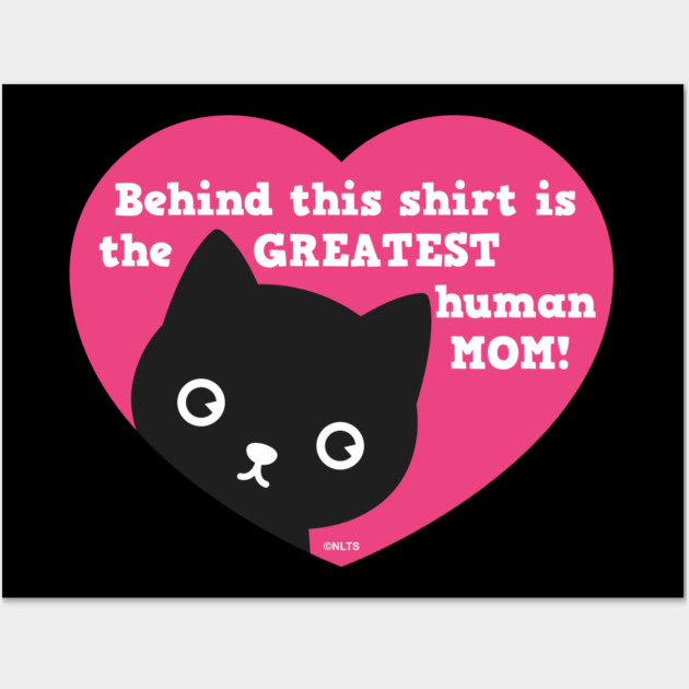 Cat Heart Humor T-Shirt Tee Shirt for mothers Gift Wall Art by creative