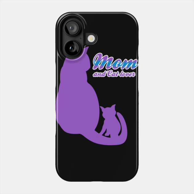 Mom & Cat Lover Phone Case by creative