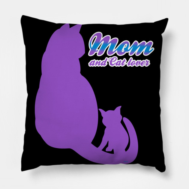 Mom & Cat Lover Pillow by creative